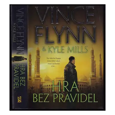 Hra bez pravidel - Vince Flynn, Kyle Mills (2016, BB art)