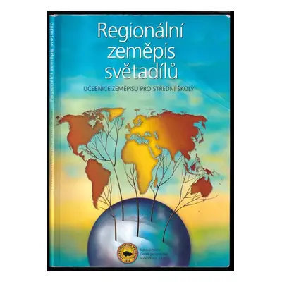 Regionální zeměpis světadílů : učebnice zeměpisu pro střední školy - Ivan Bičík (2010, Nakladate