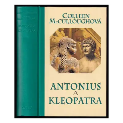 Antonius a Kleopatra - Colleen McCullough (2009, Ikar)