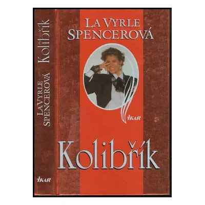 Kolibřík - LaVyrle Spencer (1996, Ikar)