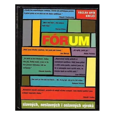 Fórum slavných, neslavných i oslavných výroků - Václav Upír Krejčí (2008, XYZ)