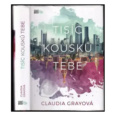 Tisíc kousků tebe - Claudia Gray (2017, CooBoo)