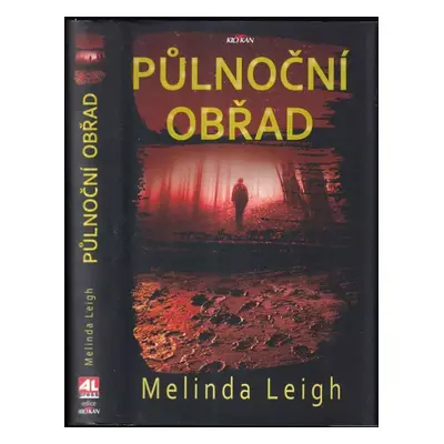 Půlnoční obřad - Melinda Leigh (2018, Alpress)