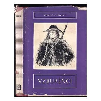 Vzbúrenci - Honoré de Balzac (1952, Tatran)