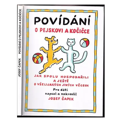 Povídání o pejskovi a kočičce : jak spolu hospodařili a ještě o všelijakých jiných věcech - Jose