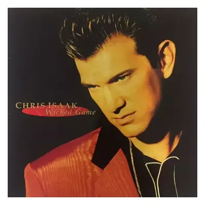 Wicked Game - Chris Isaak (1991, Popron Music)