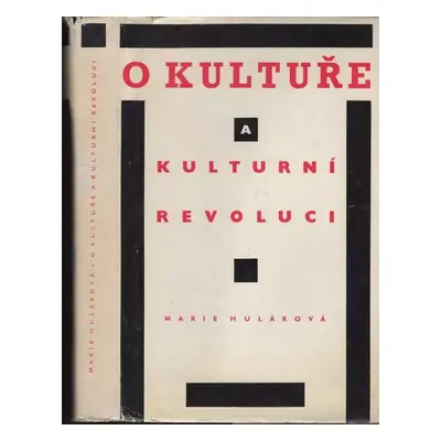 O kultuře a kulturní revoluci : příspěvek k řešení teoretických otázek kulturní revoluce - Marie