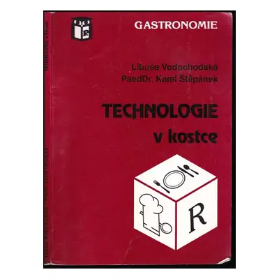 Technologie v kostce - Karel Štěpánek, Libuše Vodochodská (1996, Ratio)