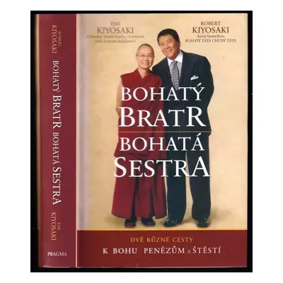 Bohatý bratr, bohatá sestra : dvě různé cesty k bohu, penězům a štěstí - Robert T Kiyosaki, Emi 