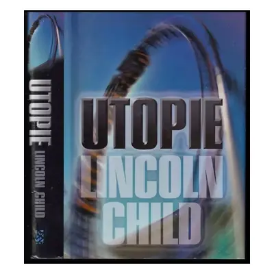 Utopie - Lincoln Child (2005, BB art)