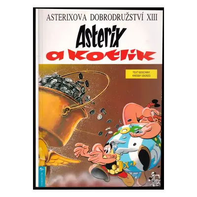 Asterix a kotlík : 13 - René Goscinny (1996, Egmont)