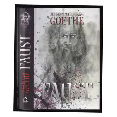 Faust - Johann Wolfgang von Goethe (2014, Dobrovský s.r.o)