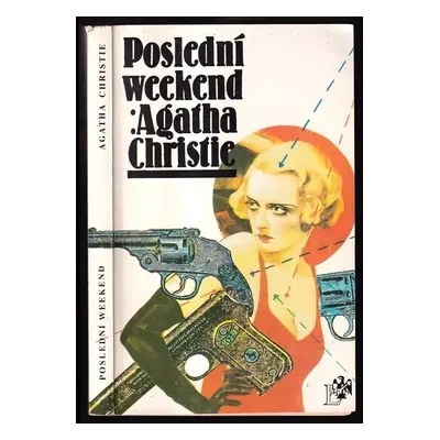 Poslední weekend - Agatha Christie (1948, Josef Lukasík)