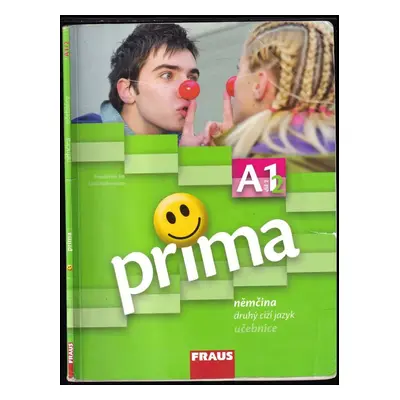 Prima : němčina druhý cizí jazyk - A 1, díl 2 - Friederike Jin, Lutz Rohrmann (2008, Fraus)