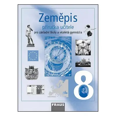 Zeměpis 8 : příručka pro učitele : pro základní školy a víceletá gymnázia - Jiří Anděl, Milan Je