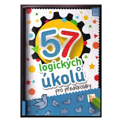 57 logických úkolů pro předškoláky (2021, Aksjomat)