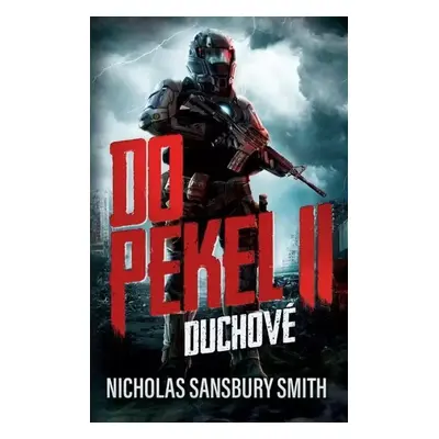 Do pekel : Duchové - II - Nicholas Sansbury Smith (2023, Euromedia Group)