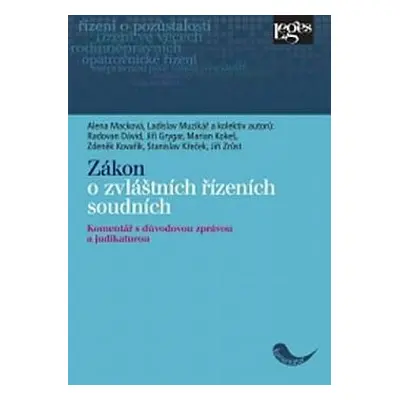 Zákon o zvláštních řízeních soudních : komentář s důvodovou zprávou a judikaturou (2016, Leges)