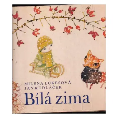 Bílá zima - Milena Lukešová (1978, Albatros)