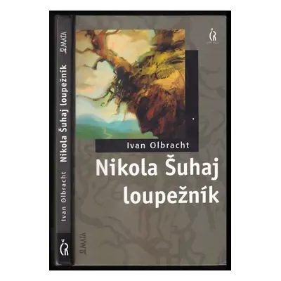 Nikola Šuhaj loupežník - Ivan Olbracht (2005, Maťa)