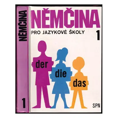 Němčina pro jazykové školy : 1. díl - Věra Höppnerová, Anna Kremzerová, Julius Chromečka (1990, 