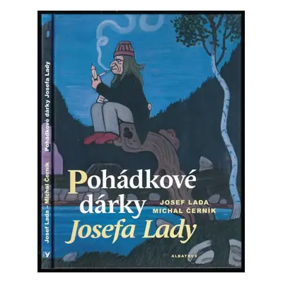 Pohádkové dárky Josefa Lady - Michal Černík (2009, Albatros)