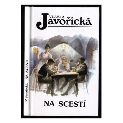 Na scestí - Vlasta Javořická (2001, Kamélie)