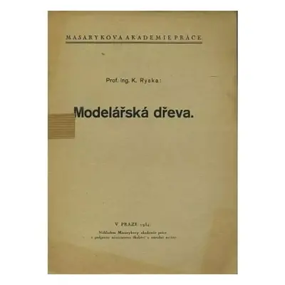 Modelářská dřeva - Karel Ryska (1934, MAP)