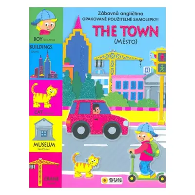 The town : (Město) : zábavná angličtna : opakovaně použitelné samolepky! (2022, Sun)