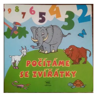 Počítáme se zvířátky - Daniela Řezníčková (2011, Fortuna Libri)