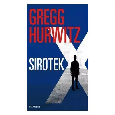 Sirotek X - Gregg Andrew Hurwitz (2016, Talpress)