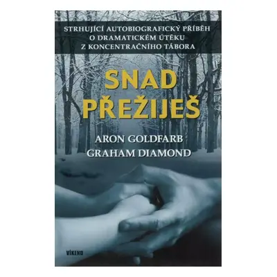 Snad přežiješ - Aron Goldfarb, Graham Diamond (2022, Víkend)