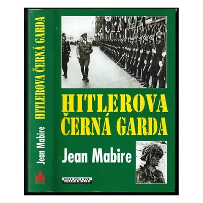 Hitlerova Černá garda - Jean Mabire (2012, Baronet)