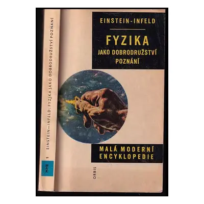 Fyzika jako dobrodružství poznání - Albert Einstein, Leopold Infeld (1962, Orbis)