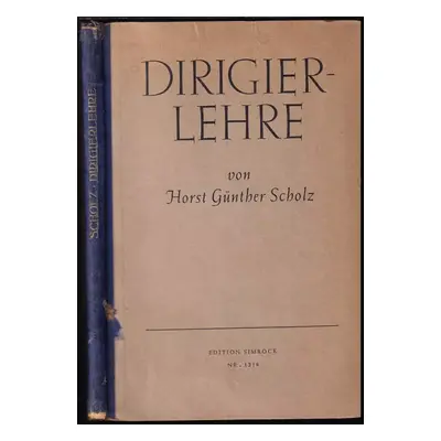 Dirigierlehre - Horst Günther Scholz (1943, N. Simrock)