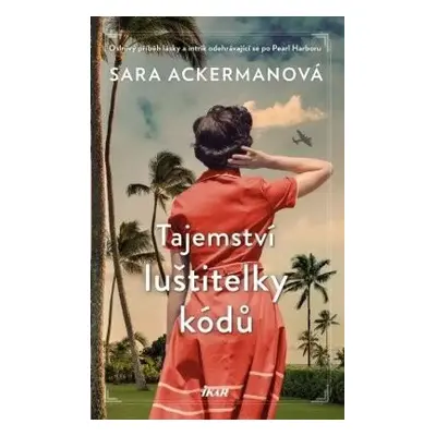 Tajemství luštitelky kódů - Sara Ackerman (2024, Ikar)