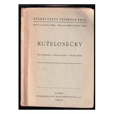 Kuželosečky : Určeno pro dálkově stud. na pedagog. institutech - Milan Koman, Václav Rádl, Pavel