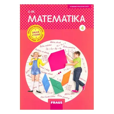 Matematika : hybridní pracovní sešit pro 4. ročník základní školy - 1. díl - Milan Hejný, Jitka 