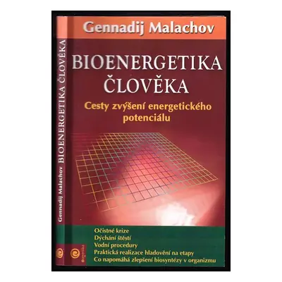 Bioenergetika člověka : cesty zvýšení energetického potenciálu - Gennadij Petrovič Malachov (200