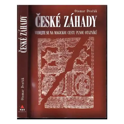 České záhady - Otomar Dvořák (2008, XYZ)