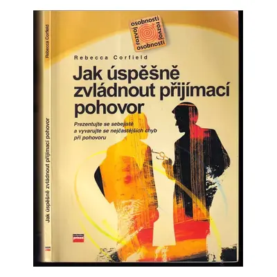 Jak úspěšně zvládnout přijímací pohovor - Rebecca Tee (2005, Computer Press)