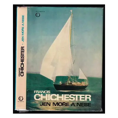 Jen moře a nebe - Francis Chichester (1970, Olympia)