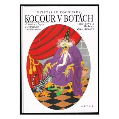 Kocour v botách : pohádky a bajky o zvířátkách z celého světa - Vítězslav Kocourek (2003, Artur)