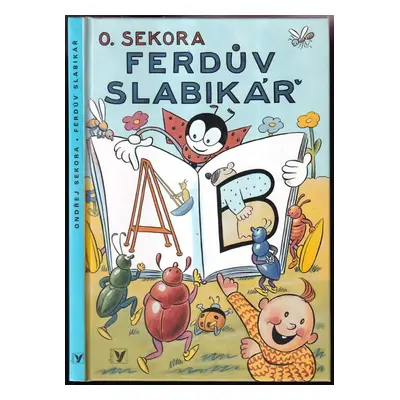 Ferdův slabikář - Ondřej Sekora (2006, Albatros)