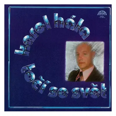 Točí Se Svět - Karel Hála (1979, Supraphon)