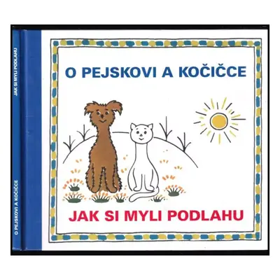 O pejskovi a kočičce : Jak si myli podlahu - Josef Čapek (2003, Baset)