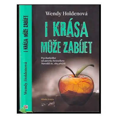 I krása může zabíjet - Wendy Holden (2019, Mladá fronta)