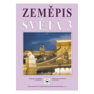 Zeměpis světa 3 : učebnice zeměpisu pro základní školy a víceletá gymnázia : Evropa - Milan Jeřá
