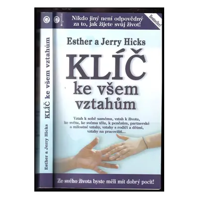 Klíč ke všem vztahům : učení Abrahama - Esther Hicks, Jerry Hicks (2011, Eugenika)