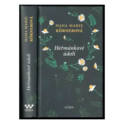 Heřmánkové údolí - Hana Marie Körnerová (2018, MOBA)